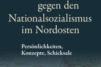 Buchtitel: "Widerstand gegen den Nationalsozialismus im Nordosten"